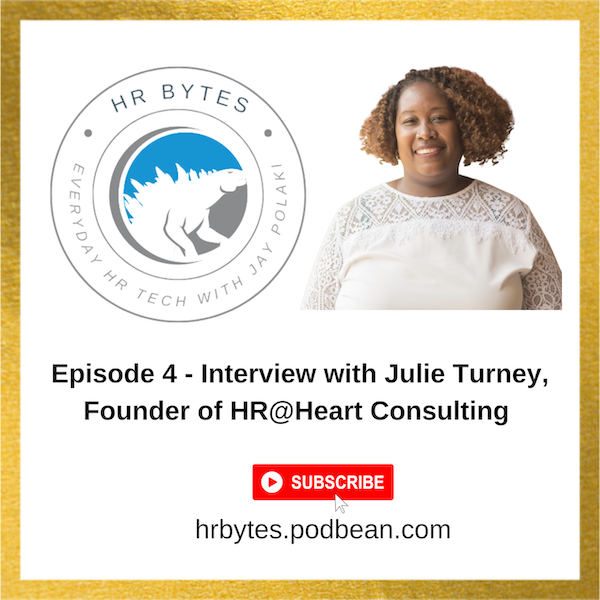 Podcast episode image for HR Bytes featuring Julie Turney.